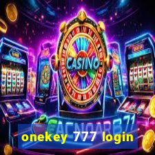 onekey 777 login